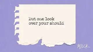 MILCK - What I Love About You (Official Lyric Video)