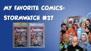 My Favorite Comics: Stormwatch #37 1st Jenny Sparks/Jack Hawksmoor Warren Ellis/Tom Raney Begins
