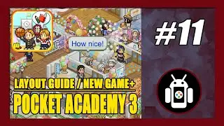 Руководство по макету | Новая игра+| Прохождение игрового процесса Pocket Academy 3 (Android), часть 11 *КОНЕЦ*