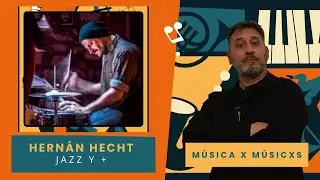 Revuelto #1105 - M&uacute;sica x M&uacute;sicxs: Hern&aacute;n Hecht