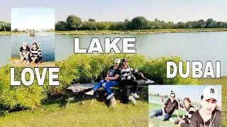 EXPLORING UAE LOVE LAKE WELCOME TO LOVE LAKE ONLY IN UAE DUBAI #lovelakesdubai #dubailovelakes