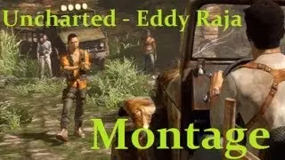 Uncharted- Eddy Raja montage