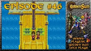 Golden Sun: The Lost Age - Briggs Escape, Locating Champa - Episode 46