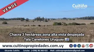 Hermosa chacra de 3 hectáreas zona alta con vista despejada en Tala Canelones Uruguay 