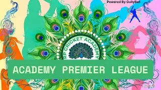 LIVE | MATCH NO.4 | ACADEMY PREMIER LEAGUE | LIVE ON GULLYBALL