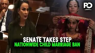 Child Marriage Ban: Senate Takes Major Step to Protect Minors | Pakistan Observer
