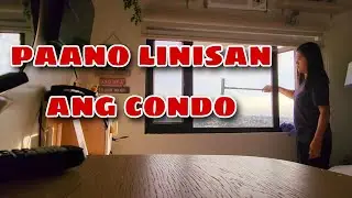 SIMPLENG PAGLILINIS NG CONDOMINIUM//PART 1
