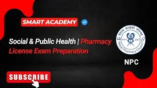 Social & Public Health | Pharmacy License Exam Preparation | Smart Academy | NPC