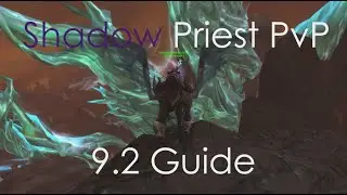 Gladiator Shadow Priest 9.2 PvP Guide