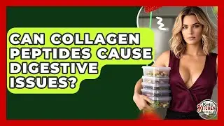 Can Collagen Peptides Cause Digestive Issues? - Keto Kitchen HQ