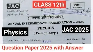 Class 12th Physics (भौतिक) JAC 2025 || Annual Intermediate Exam 2025 Physics Jac Board ||