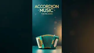 Parisian Caf&eacute; Accordion Music &ndash; Soothing Background