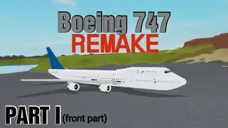Boeing 747-400 [Part 1], ✨ Remake ✨ || Tutorial for plane crazy |