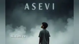 New song asevi(ඇසේවී)@SL,JANIYA AI FILM STUDIO