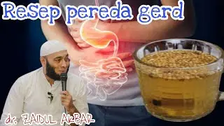 RESEP HERBAL GERD PART 1 || JRS || dr. ZAIDUL AKBAR
