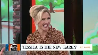Coffee Talk: Jessica is the New Karen!