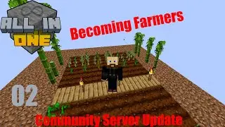 Minecraft All In One EP2 Now We are Farmers