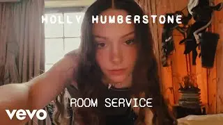 Holly Humberstone - Room Service (Official Video)