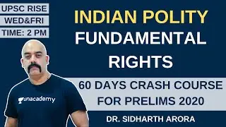 L5: Fundamental Rights | 60 Days Crash Course for Prelims 2020 | Sidharth Arora