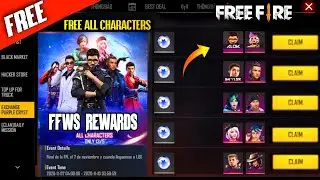 Free Fire Claim All Characters Free || FFWS Event Rewards || New Update