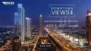 DownTown Views II | EMAAR | BRICKS Real Estate