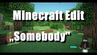 Minecraft Edit für R.I.P_FX | ,,Somebody''