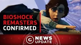 BioShock Remastered Collection Confirmed for PS4, Xbox One, and PC - GS News Update