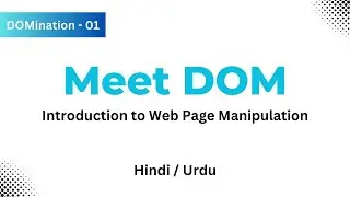 DOM in JavaScript | Understanding the Web's DNA