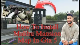 How to Install the MALIBU MANSION Map in GTA 5! (Step-by-Step Guide)
