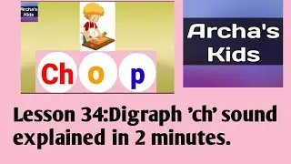 Lesson #34:#'ch' sound explained in 2 minutes #Phonics #easyreading #digraphs learning in 2 minutes