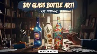 DIY Glass Bottle Art | Turn Trash into Beautiful Home Decor 🌿