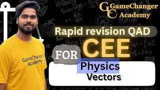 Vectors for Common Entrance Examination (CEE) | QADs | PYQs | Rapid Revision QAD