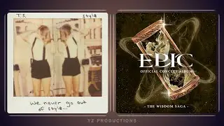 Style × Legendary (Taylor Swift × EPIC: The Musical Mashup)
