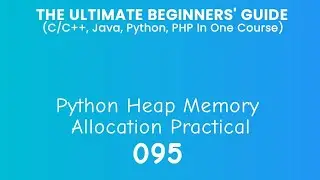 95. Python Heap Memory 