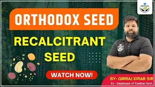 ORTHODOX SEED AND RECALCITRANT SEED | PLANT BREEDING |