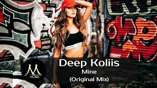 Deep Koliis -  Mine (Original Mix) | deephouse | новинки музыки 2021 | новые треки 2021