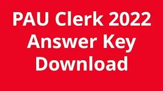 PAU Clerk Answer Key 2022 Punjab Agricultural University Ludhiana Exam Question Paper Key PDF
