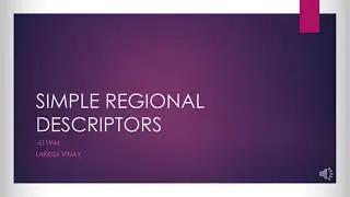 SIMPLE REGIONAL DESCRIPTORS