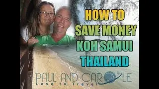 How to save money travelling around Koh Samui Thailand