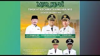 PEMBUKAAN MTQ KE VI TINGKAT KECAMATAN MUARA WIS