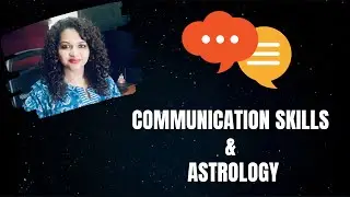 Episode 51 - Communication Skills & Astrology