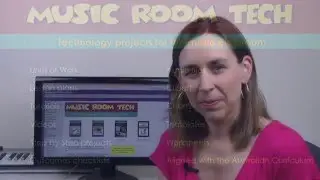 Using Technology in the Music Classroom