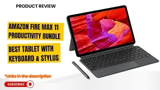 Amazon Fire Max 11 Productivity Bundle Review | Best Tablet with Keyboard & Stylus for Work & Play