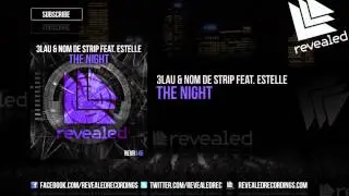 3LAU & Nom de Strip feat. Estelle - The Night [OUT NOW!]
