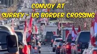 Freedom Convoy takes over BC/Washington border while dance parties resume in #Ottawa