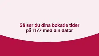 S&aring; ser du dina bokade tider p&aring; 1177 med din dator
