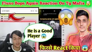Fluxo Bops Again React and Shocked on Tg Mafia and TG eSports ☠️💥