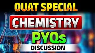 (Chemistry) PYQs Discussion  | WPM268 | Most Important PYQs|  #ouat #exam #pyq