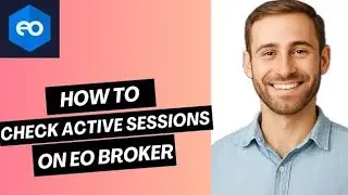 How to Check Active Sessions on EO Broker Account | Easy Guide