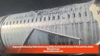 Engraved Embossing Roller/Embossing Roller/Customized Various Patterns/China Roller Manufacturer